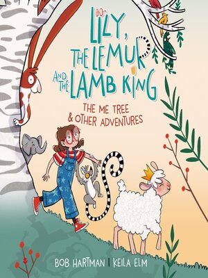 cover image of Lily, the Lemur and the Lamb King